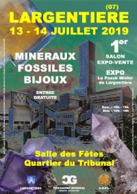 1er SALON MINERAUX FOSSILES BIJOUX de LARGENTIERE (07). Du 13 au 14 juillet 2019 à LARGENTIERE. Ardeche.  10H00